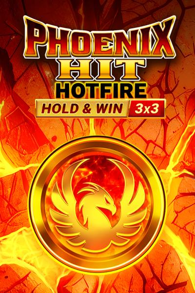 Phoenix Hit Hotfire